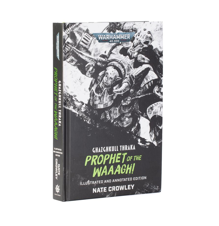 GHAZGHKULL THRAKA: PROPHET O/T WAAAGH! (HB)